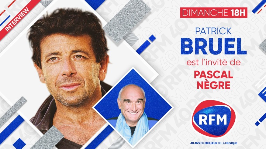 Dimanche 30 mai : Patrick Bruel est l'invité de Pascal Nègre