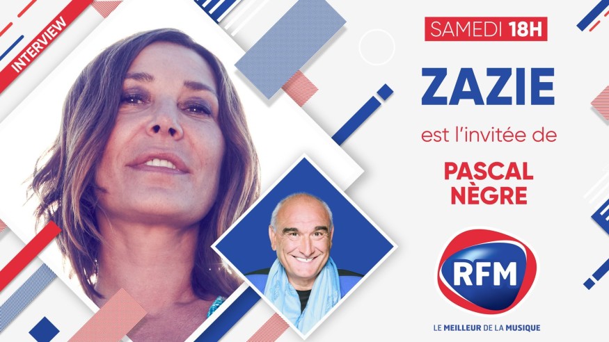 Samedi 2 octobre: Zazie est l'invitée de Pascal Nègre sur RFM !