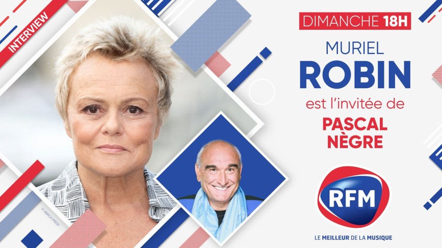 Dimanche 31 octobre : Muriel Robin est l’invitée de Pascal Nègre