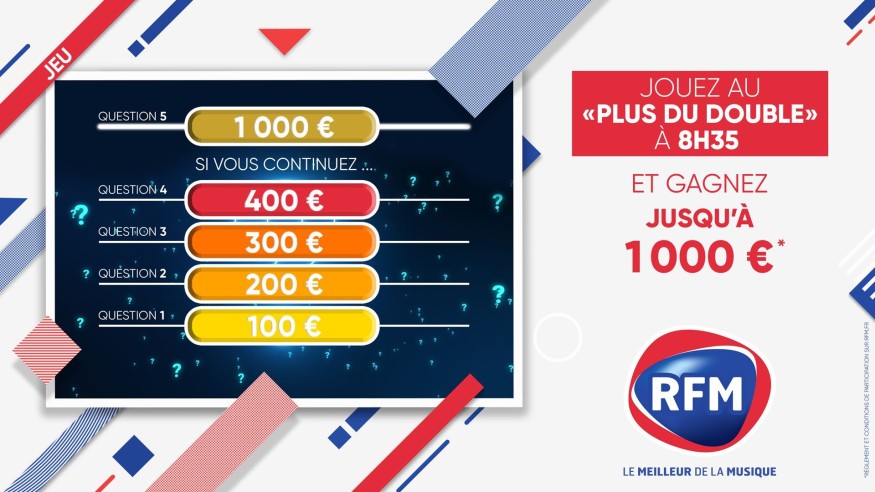 Jouez au «plus du double » à 8h35 sur RFM !
