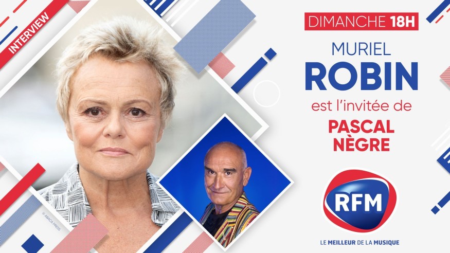 Dimanche 9 janvier : Muriel Robin est l'invitée de Pascal Nègre