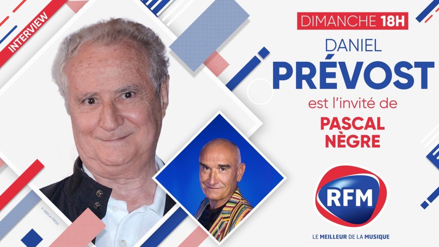 Dimanche 13 février: Daniel Prevost est l'invité de Pascal Nègre