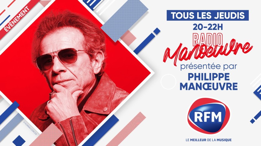 Radio Manoeuvre: découvrez la nouvelle émission de Philippe Manoeuvre sur RFM