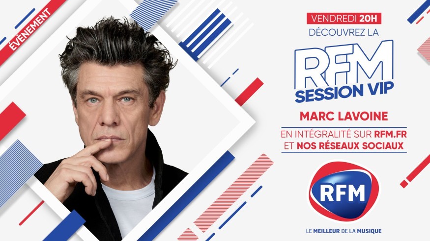 Vendredi 1er juillet: découvrez la RFM Session VIP de Marc Lavoine !
