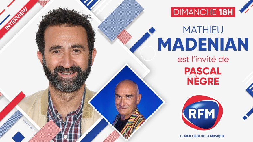 Dimanche 12 juin : Mathieu Madénian est l'invité de Pascal Nègre !