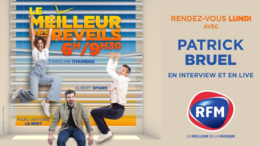 Lundi 29 août : Patrick Bruel est l'invité du Meilleur des Réveils !