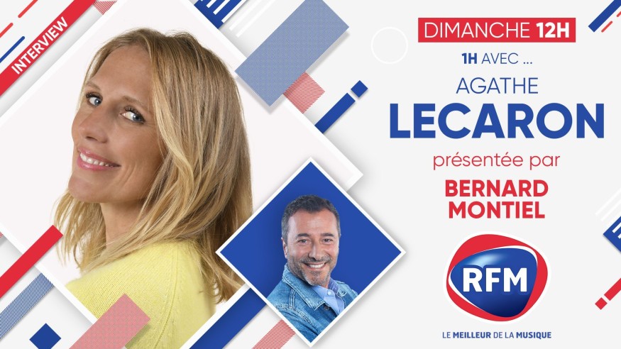 Agathe Lecaron est l'invitée de Bernard Montiel dimanche 21 mai sur RFM