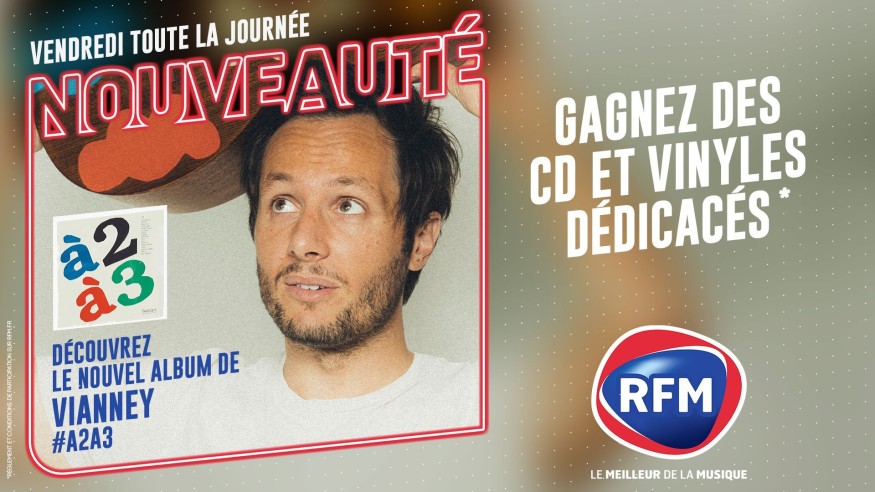 Journée spéciale Vianney vendredi 10 novembre, RFM vous offre son nouvel album dédicacé !