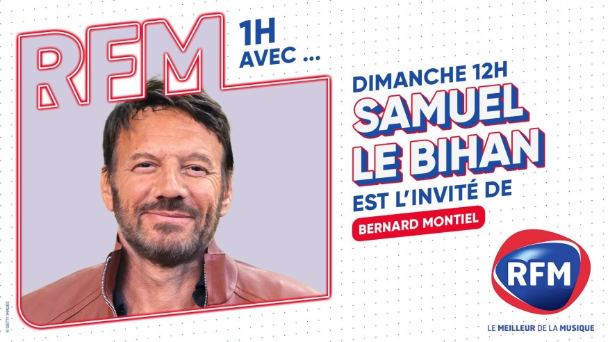 Samuel Lebihan est l'invité de Bernard Montiel dimanche 31 mars sur RFM