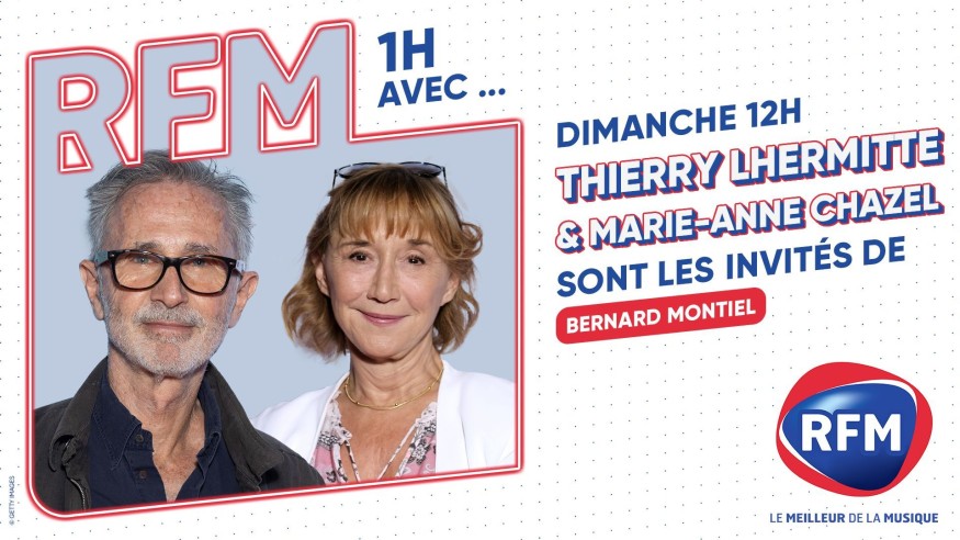 Thierry Lhermitte et Marie-Anne Chazel invités de Bernard Montiel le 08/12 sur RFM