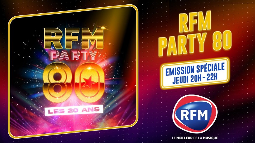 RFM Party 80 : émission spéciale jeudi 09/04